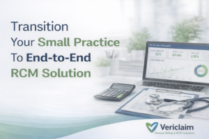 How Do I Transition My Small Practice to an End-to-End RCM Solution?
